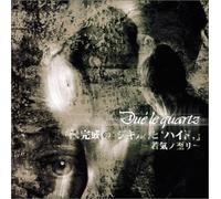 Due le Quartz - Zikyll & Hyde