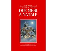 DUE MESI A NATALE