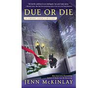 Due or Die (Library Lover's Mysteries): Written by Jenn McKinlay, 2012 Edition, (1st Edition) Publisher: Berkley Books [Mass Market Paperback]