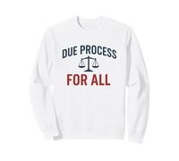 Due Process For All - Equal Justice Scales Sweatshirt