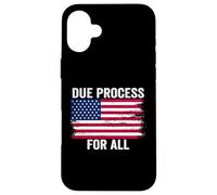 Due Process For All Support Due Process Case for iPhone 16 Plus