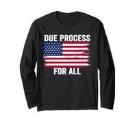 Due Process for All Support Due Process Long Sleeve T-Shirt