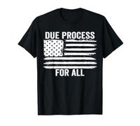 Due Process for All Support Due Process T-Shirt