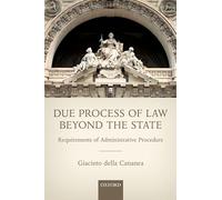 Due Process of Law Beyond the State: Requirements of Administrative Procedure