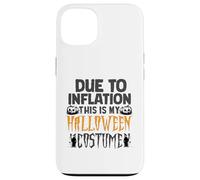 Due to Inflation This is My Funny Halloween Costume Case for iPhone 13