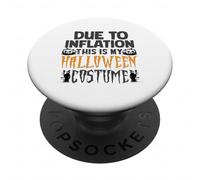 Due to Inflation This is My Funny Halloween Costume PopSockets Adhesive PopGrip