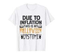 Due to Inflation This is My Funny Halloween Costume T-Shirt