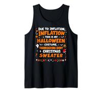 Due to Inflation This is My Halloween Thanksgiving Christmas Tank Top