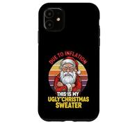 Due to Inflation This Is My Ugly Christmas Annoyed Santa Case for iPhone 11