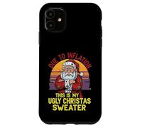 Due to Inflation This Is My Ugly Christmas Annoyed Santa Case for iPhone 11