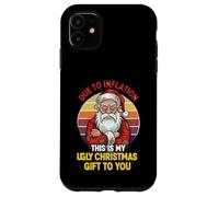 Due to Inflation This Is My Ugly Christmas Annoyed Santa Case for iPhone 11
