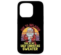 Due to Inflation This Is My Ugly Christmas Annoyed Santa Case for iPhone 15 Pro
