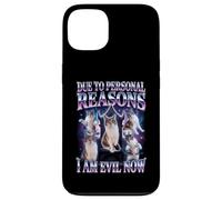 Due To Personal Reasons I Am Evil Now Cat Humor Case for iPhone 13