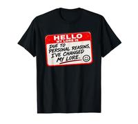 Due to Personal Reasons Ive Changed My Lore Funny Value Graphic T-Shirt