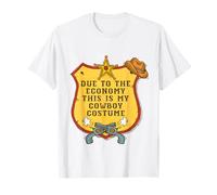 Due To The Economy This Is My Cowboy Costume Funny Cowboy T-Shirt