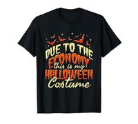 Due To The Economy This Is My Halloween Costume T-Shirt