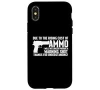 Due To The Rising Cost Of Ammo Funny Tshirt gun 2A Clothing Case for iPhone X/XS