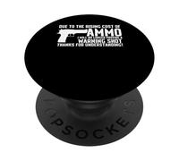 Due To The Rising Cost Of Ammo Funny Tshirt gun 2A Clothing PopSockets Adhesive PopGrip