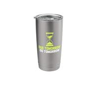 Due Tomorrow Do Tomorrow Procrastination Office Worker Desk Stainless Steel Insulated Tumbler
