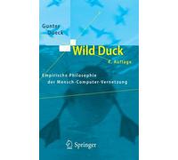 Dueck - Wild Duck Empirische Philosophie der Mensch-Computer-Vernetz - P555z