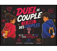 Duel des Amoureux : Duel de Couple avec Défis, Questions et Jeu Toi vs Moi