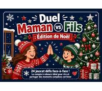 Duel Maman vs Fils : Édition de Noël: 24 jeux et défis face-à-face ! Le compte à rebours idéal pour rire et partager des moments complices cet hiver