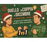 Duello di Coppia a Dicembre - Calendario dell’Avvento: Libro del conto alla rovescia di Natale, con 24 giorni di rompicapi, giochi e sfide interattive.