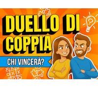 Duello di Coppia - Chi Vincerà?: Giochi e sfide di coppia per ridere, competere, dire addio alla noia e scoprire chi dei due ha davvero la meglio!