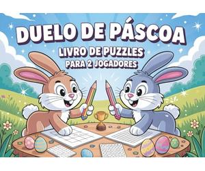 Duelo de Páscoa - Livro de Puzzles para 2 Jogadores: 7-10 anos - Sudoku, enigmas com palavras e labirintos - Quem é mais rápido?