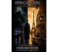Duelo de Valores II Operação Aurora: O iluminar das sombras