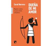 Dueña de mi amor: Mujeres contra la gran estafa romántica: 794 (Mayor)