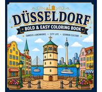 DÜSSELDORF - BOLD & EASY COLORING BOOK: Famous Landmark, City Life, German Culture