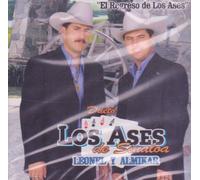Dueto Los Ases De Sinaloa Leonel Y Almikar El Regreso De Los Ases [100 Anos De Musica]
