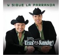 Dueto Voces Del Rancho - Y Sigue La Parranda [Us Import]