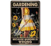 Duetom Funny Garden Decor Garden Gifts Gardening Because Murder is Wrong Metal Garden Sign Outdoor Aluminum Sign 12x16 Inch