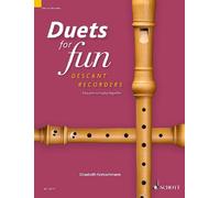 Duets for fun: Descant Recorder 2 descant recorders Elisabeth Kre