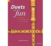 Duets for fun: Descant Recorder 2 descant recorders Elisabeth Kre
