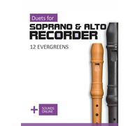 Duets for Soprano & Alto Recorder - 12 Evergreens: + Sounds Online (Recorder Songbook)