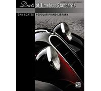 Duets of Timeless Standards: Intermediate to Late Intermediate (Dan Coates Popular Piano Library)