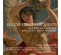 Duetti Da Camera - Se Con Stille Frequenti - Music By Bononcini; Lotti; Steffani