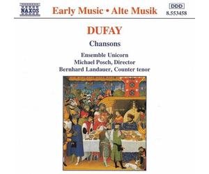 DUFAY/LANDAUER/POSCH/ENSEMBLE UNICORN - Landauer/Unicorn Ens-Dufay: Chansons