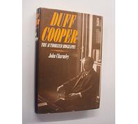 Duff Cooper. The Authorized Biography
