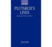 Duff - Plutarch's Lives Exploring Virtue and Vice - New hardback or c - T555z