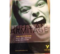 Duffy and Armitage: York Notes for GCSE: Carol Ann Duffy and Simon Armitage & Pre-1914 Poetry