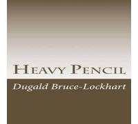 Dugald Bruce-Lockhart Heavy Pencil: The Truth About Acting Paperback Book Dugald Bruce-Lockhart Multicolor