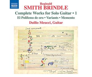 Duilio Meucci - Reginald Smith Brindle: Complete Works for Solo Guitar, Vol. 1 - El Polifemo de oro; Variants; Memento