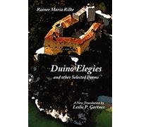 Duino Elegies and other Selected Poems