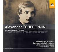 Dukach/Kebuladze - Alexander Tcherepnin: My Flowering Staff
