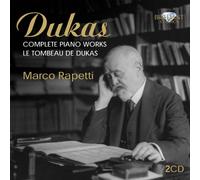 Dukas, P. - Dukas: Complete Piano Works/Le Tombeau De Dukas