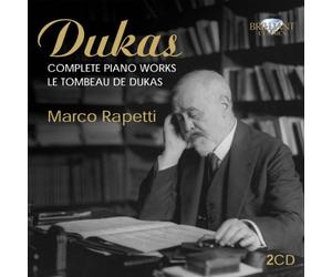 Dukas, P. - Dukas: Complete Piano Works/Le Tombeau De Dukas
